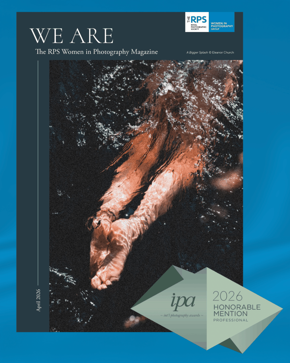 WE ARE Magazine - IPA Honourable Mention and PX3 Silver Award
